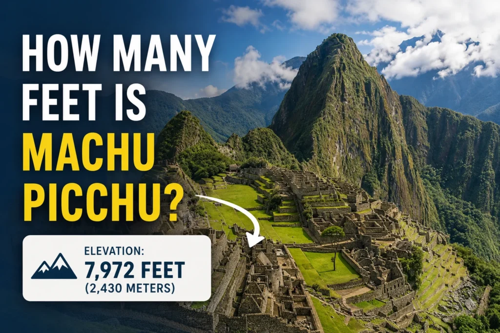 how many feet is Machu Picchu