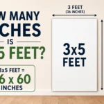 how many inches is 3x5 feet