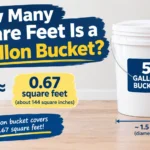 How Many Square Feet Is a 5 Gallon Bucket